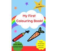 My First Colouring Book: Ages 12 months +