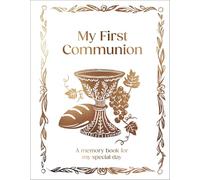 My First Communion: A5 Hardcover Communion Gift with Journal Pages, Prayers & Photo Pages