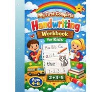 My First Complete Handwriting Workbook for Kids: Ages 4-6 | Letter Tracing, Writing Lines, Sight Words & Early Learning Practice