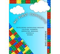 My First Concepts: Developing knowledge around colours, numbers, opposites, seasons, shapes and words. Activities included