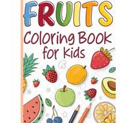 My First Copy Colour Book: Fruits Edition for Babies and Toddlers Ages 1-3: Big and Simple Fruit Pictures to Trace, Copy, and Colour Early Learning Fun for Little Hands