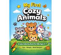 My First Cozy Animals Alphabet Coloring Book: A Fun and Easy Learn-to-Color Animal Book with Big Simple Designs, Traceable Letters A-Z, and Bold Lines for Toddlers & Preschool Kids Ages 3-7