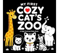 My First Cozy Cat's Zoo: A High Contrast Baby Book