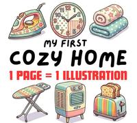 My First Cozy Home Coloring Book for Toddlers: Large, Simple Home Objects with Bold Outlines for Kids Ages 2-4