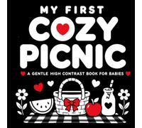 My First Cozy Picnic: A Gentle High Contrast Book for Babies