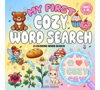My First Cozy Word Search: Themed Bold and Easy Coloring Puzzles to Help Kids Learn Letters, Improve Spelling, and Build Vocabulary Through the Fun of ... and Counting (Little Cozy Explorers)