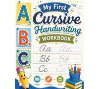 My First Cursive Handwriting Workbook: Trace Uppercase and Lowercase Cursive Letters