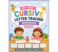 My First Cursive Letter Tracing Workbook: A-Z Handwriting Practice Book for Preschool and Kindergarten Kids