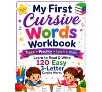 My First Cursive Words Workbook: Learn to Read & Write 3-Letter Cursive Words