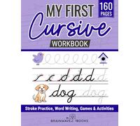 My First Cursive Workbook: Learn to Write Cursive Step-by-Step with Letter Groups, Real Word Practice, and Fun Activities