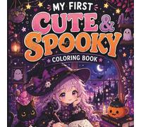 My First Cute and Spooky Coloring Book