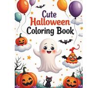 My First Cute Halloween Coloring Book: Perfect Halloween Gift for Kids Ages 2-5 | Kawaii-Style Ghosts, Friendly Monsters, and Not-So-Scary Creatures to Color