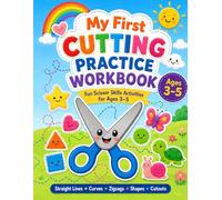 My First Cutting Practice Workbook: Fun Scissor Skills Activities for Preschool Kids Ages 3-5
