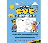 My First CVC Word Puzzle Book: A Fun Learn-to-Read Activity Book for Ages 5-8 Featuring Unscramble Words, Match the Scrambled Word, CVC Vowel Matching, Phonics Practice, and Early Reading Games