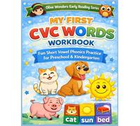 My First CVC Words Workbook: Fun Short Vowel Phonics Practice for Preschool & Kindergarten