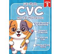 My First CVC Words Workbook Volume 2: A Kindergarten Phonics Activity Book for kids to Practice Word Families & Blending, Reading, Rhyming, and Handwriting