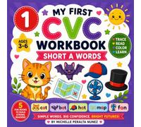 My first CVC Workbook (Short A Words) Trace • Read • Color • Build Early Reading Skills