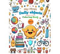 My First Daily Objects Coloring Book for Kids (Ages 2-5): Singular & Plural Learning | Preschool and Toddler Educational Coloring Book | Early Learning, Count, Color & Fun