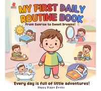 My First Daily Routine Book: From Sunrise to Sweet Dreams