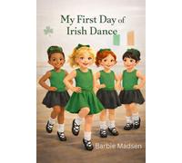 My First Day of Irish Dance