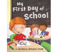 My First Day of School
