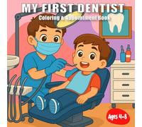 My First Dentist Coloring & Appointment Book