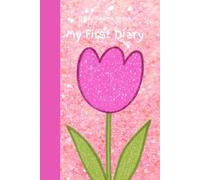 My First Diary: Daily Journal for Girls (Pink Glitter Cover)