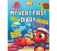 My First Diary for Kids Ages 6-8: Under the Sea Edition: A Guided Journal with 60 Days of Writing and Drawing for Creative, Confident Expression