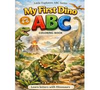 My First Dino ABC Coloring Book: Learn Letters with Dinosaurs