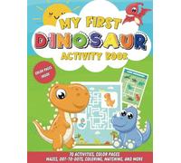 My First Dinosaur Activity Book: Color Activity Book for Kids Ages 3-5, 4-6 with