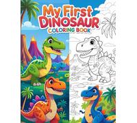 My First Dinosaur Coloring Book