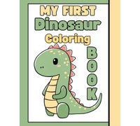 My First Dinosaur Coloring Book