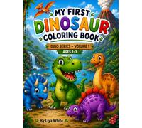 My First Dinosaur Coloring Book: 24 Easy Cute Dinosaurs for Toddlers | Simple Large Illustrations with Thick Bold Lines | Fun Coloring Book for Kids Ages 1-3