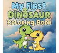My First Dinosaur Coloring Book: Simple Shapes for Tiny Hands