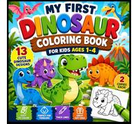 My First Dinosaur Colouring Book for Kids Ages 1-4: Easy Toddler Colouring Pages with Cute Dinosaurs | Big Simple Designs for Boys & Girls (8.5 x 8.5)