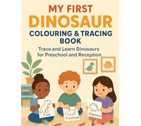 My First Dinosaur Colouring & Tracing Book