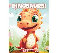 My First Dinosaurs!: Colouring Book For Kids Ages 3-6