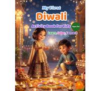 My First Diwali Activity Book for Kids Ages 3-6: Learn, Trace, and Color • A to Z Learning • Preschool & Toddler Educational Coloring Book with Mazes, ... Fine Motor Skills, and Fun Diwali Activities