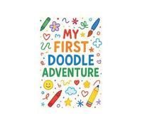 My First Doodle Adventure: Fun Dot-to-Dot Drawing Book for children Ages 2-8 to Build Confidence and Creativity
