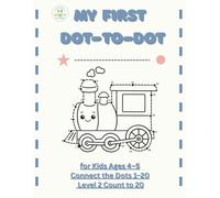 My First Dot-to-Dot 1-20: Tiny Thinkers Beginner Series | Connect the Dots 1-20 for Kids Ages 4-5