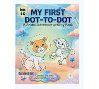 My First Dot-to-Dot Activity Book: Cute Animal Tracing Pages for Toddlers and Preschoolers | Simple Black & White Connect-the-Dots for Early Learning and Motor Skills Development,Fun Line Art.