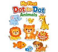 My First Dot-to-Dot Animals Workbook: My First Dot-to-Dot Animals Fun Number Activities for Preschool Kids Ages 3-5