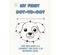 My First Dot-to-Dot: Tiny Thinkers Beginner Series, Easy Connect the Dots 1-10 for Kids Ages 3-4 | Large Print Preschool Activity Book