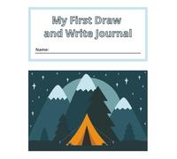 My First Draw and Write Journal: Wide Ruled with Drawing Space (8.5" x 11" Notebook) with Camping Cover