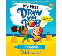 My First Draw With Rob: Holidays: The bestselling illustrated art activity book series from Rob Biddulph, now for young readers - with lots of drawing fun!