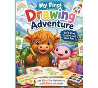 My First Drawing Adventure: A Fun Learn to Draw Book for Kids: Easy Drawing Activities, Creative Art and Imagination with Hazel and Bubbles