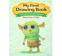 My First Drawing Book: Creative Friends Edition - Cute Forest Sprite