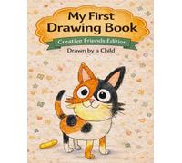 My First Drawing Book: Creative Friends Edition - Playful Cat