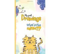 My first drawings: What's the animal?