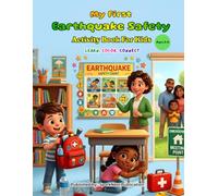 My First Earthquake Safety Activity Book for Kids Ages 3-6: Learn, Trace, and Color Earthquake Safety Skills from A to Z | Preschool and Toddler ... Games, and Emergency Preparedness Activities